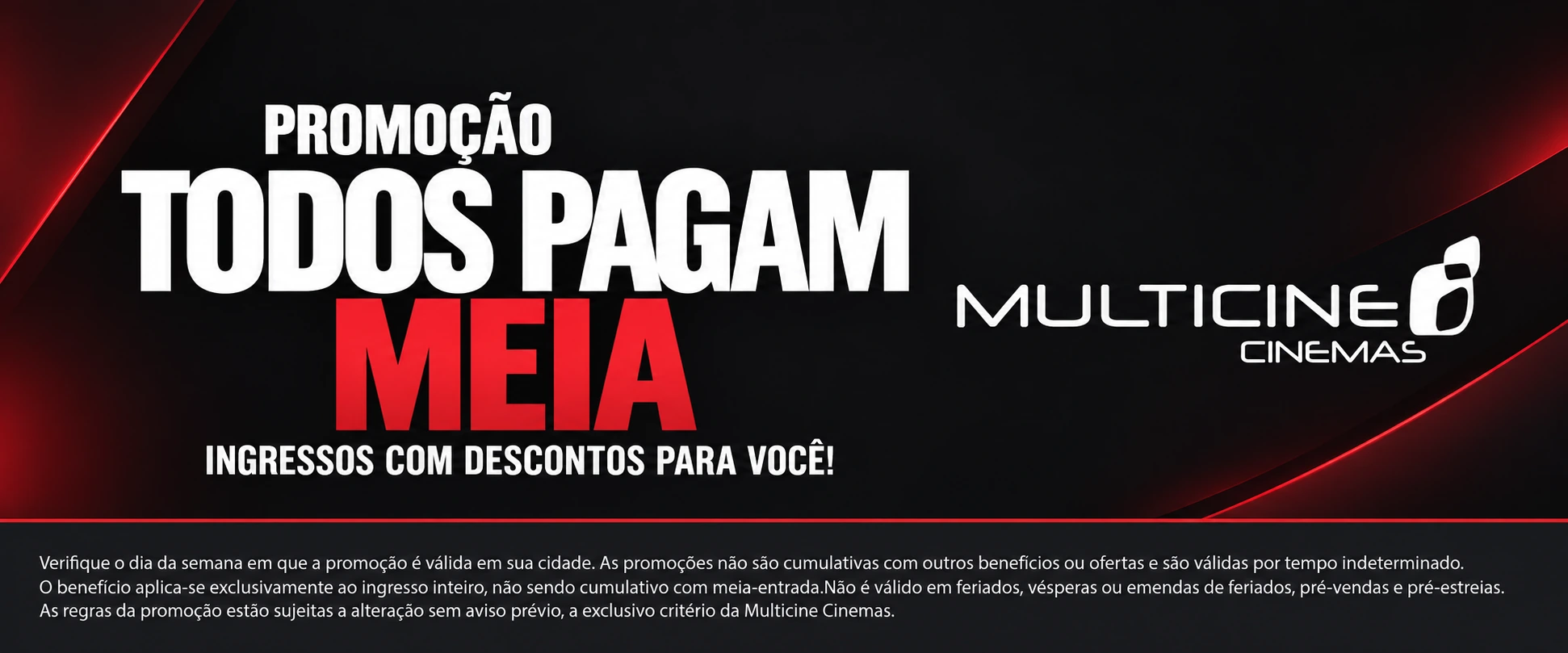 Promoção Todos Pagam Meia